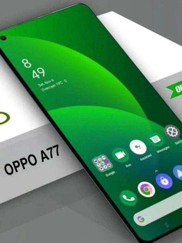 Oppo A77: भारत में चुपचाप लॉन्च हुआ Oppo A77: कीमत?, क्या हैं फीचर्स?