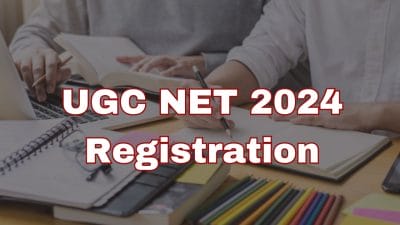 UGC NET 2024 Registration: आगे बढ़ी यूजीसी नेट परीक्षा 2024 के लिए रजिस्ट्रेशन कराने की तारीख, 19 मई से पहले करें आवेदन, ऐसे करें अप्लाई