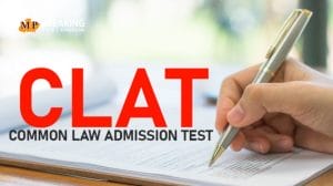 CLAT क्या है? आखिर ये एग्जाम इतनी महत्वपूर्ण क्यों मानी जाती है? जानिए किन-किन शानदार नौकरियों का खुलता है इससे रास्ता